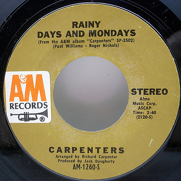 CARPENTERS / Rainy Days And Mondays / Saturday (7) / A&M | WAXPEND RECORDS