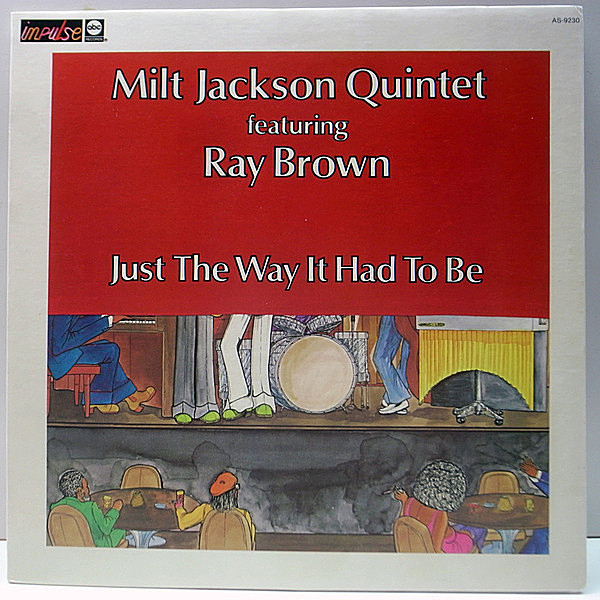 レコードメイン画像：美品 USオリジナル MILT JACKSON QUINTET Featuring RAY BROWN Just The Way It Had To Be ('73 Impulse) Teddy Edwards, Monty Alexander