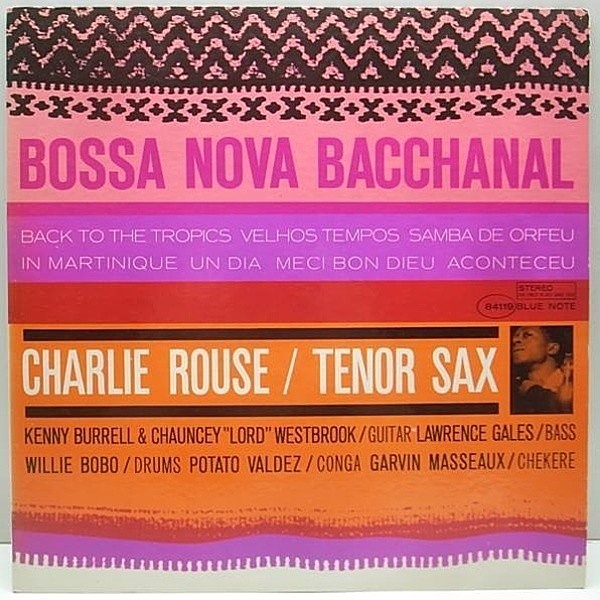 CHARLIE ROUSE / Bossa Nova Bacchanal (LP) / Blue Note | WAXPEND