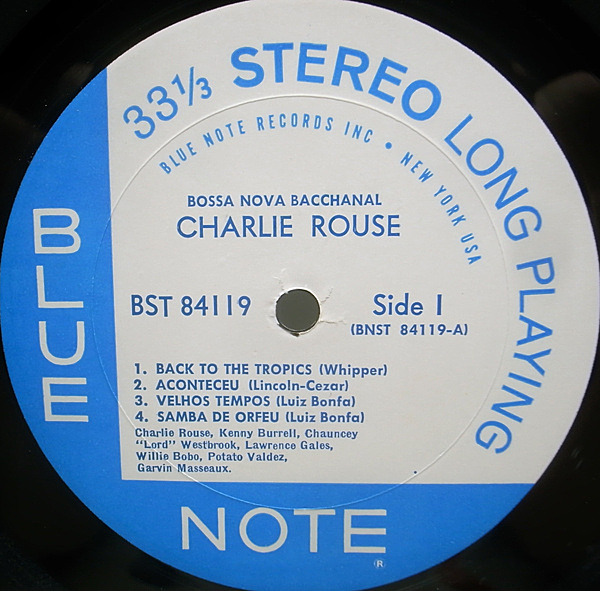 CHARLIE ROUSE / Bossa Nova Bacchanal (LP) / Blue Note | WAXPEND