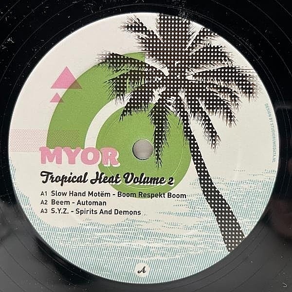 レコードメイン画像：COCO BRYCE設立レーベルからのトロピカルSKWEEEコンピ！ 12インチ VARIOUS Tropical Heat Volume 2 (MYOR 05) Downtempo, House