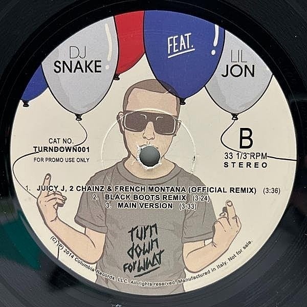 レコードメイン画像：【Boot・Unofficialオンリー】DJ SNAKE And LIL JON Turn Down For What (TURNDOWN001) 6 ver. 収録 パーティーボム！