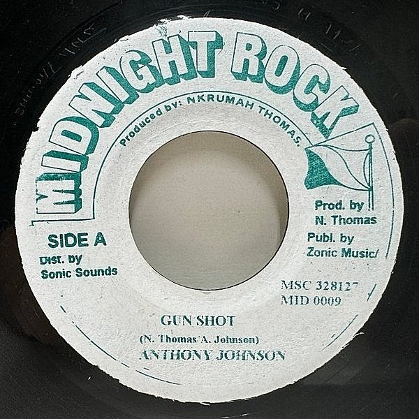 レコードメイン画像：【SOUND CLASH定番のダンスホール黎明期名作】JAプレス "7 ANTHONY JOHNSON Gun Shot (Midnight Rock) ロイ・アンソニー・ジョンソン 45RPM