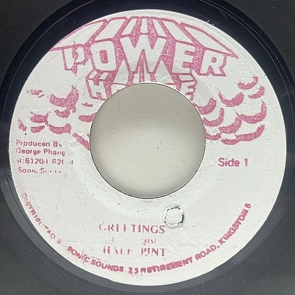 レコードメイン画像：【不滅のDANCEHALLアンセム】JAプレス 7インチ HALF PINT Greetings (Power House) HEAVENLESS使用 ハーフ・パイント 45RPM.