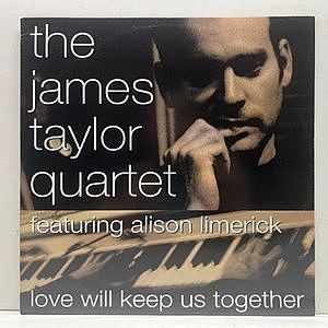 レコード画像：JAMES TAYLOR QUARTET / Love Will Keep Us Together