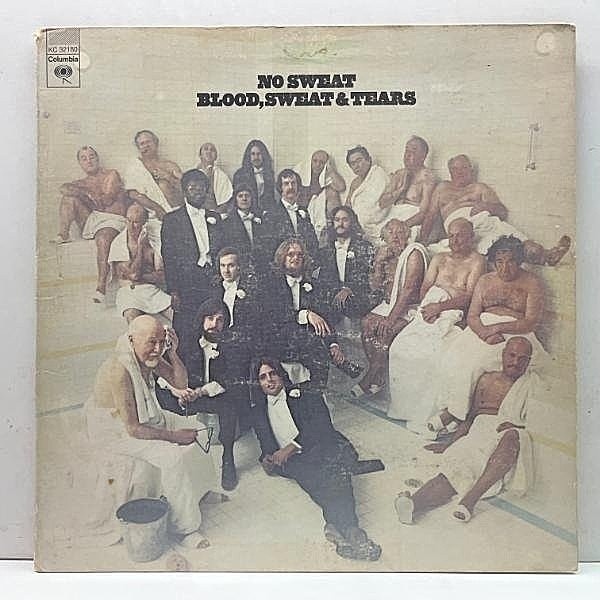 レコードメイン画像：【BOB JAMES風のスリリングFUSIONも収録】USオリジナル 初版 KC規格 BLOOD, SWEAT & TEARS No Sweat ('73 Columbia) スウェット&ティアーズ