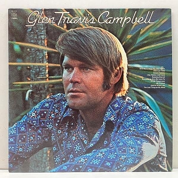 レコードメイン画像：【切実な歌唱と音圧に圧倒される大感動作】美品!! USオリジナル GLEN CAMPBELL Glen Travis Campbell ('72 Capitol) グレン・キャンベル LP