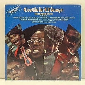 レコード画像：CURTIS MAYFIELD / IMPRESSIONS / LEROY HUTSON / Curtis In Chicago - Recorded Live