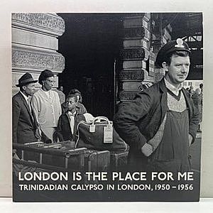 レコード画像：VARIOUS / London Is The Place For Me (Trinidadian Calypso In London, 1950 - 1956)