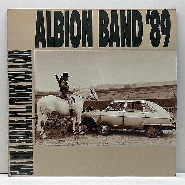 レコードメイン画像：美盤!! UKオリジナル ALBION BAND '89 Give Me A Saddle, I'll Trade You A Car (Topic / 12TS454) FAIRPORT CONVENTION トラッドフォーク