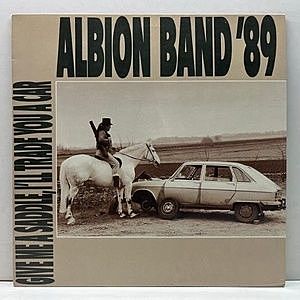 レコード画像：ALBION BAND'89 / Give Me A Saddle, I'll Trade You A Car