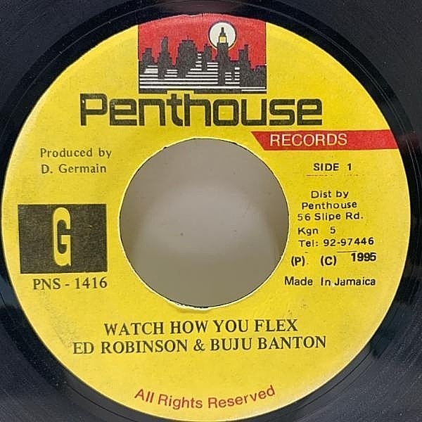 レコードメイン画像：【ムシ声コンピュータボイス入り】JAプレス BUJU BANTON & ED ROBINSON Watch How You Flex ('95 Penthouse) ルーツ情感の硬質ビート 45RPM