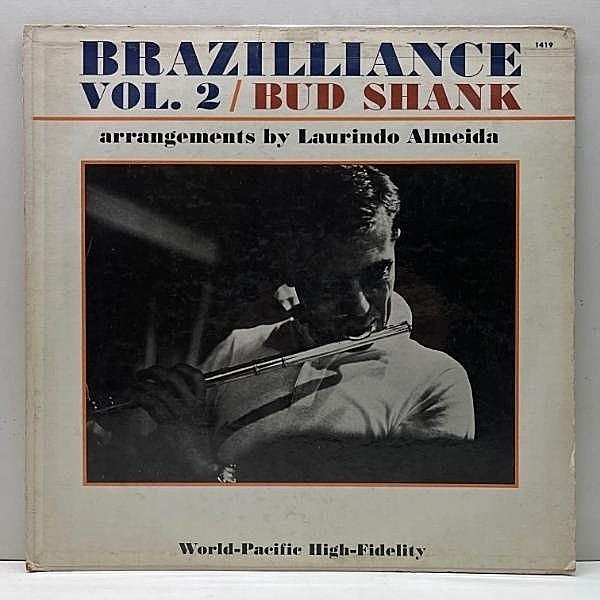 レコードメイン画像：USオリジナル【MONO】BUD SHANK Featuring LAURINDO ALMEIDA Brazilliance Vol. 2 (World Pacific WP-1419) w/ Gary Peacock, Chuck Flores