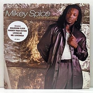 レコード画像：MIKEY SPICE / ....Harder Than Before