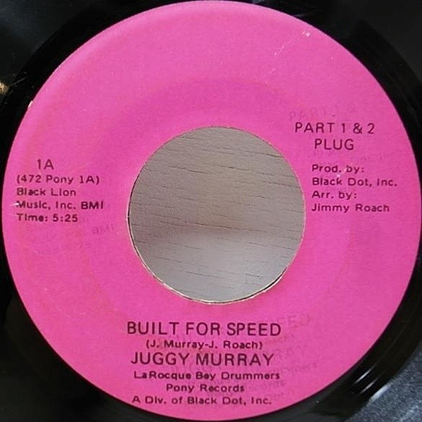 レコードメイン画像：希少!! USオリジナル JUGGY MURRAY Built For Speed ('72 Pony) ジャギー・マレー 45RPM. ファンク・インスト・グルーヴ マイナー7"